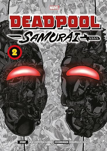 Deadpool Samurai Band 02 - Der Söldner mit Katanas und der großen Klappe erobert Japan!