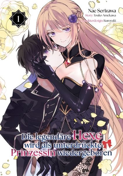 Die legendäre Hexe wird als unterdrückte Prinzessin wiedergeboren Band 01