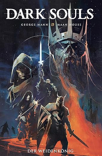 Dark Souls: Bd. 5: Der Weidenkönig