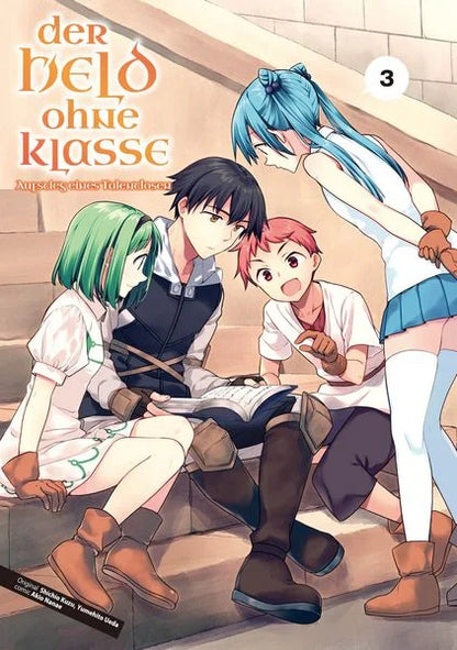 Der Held ohne Klasse - Der Aufstieg eines Talentlosen - Band 03