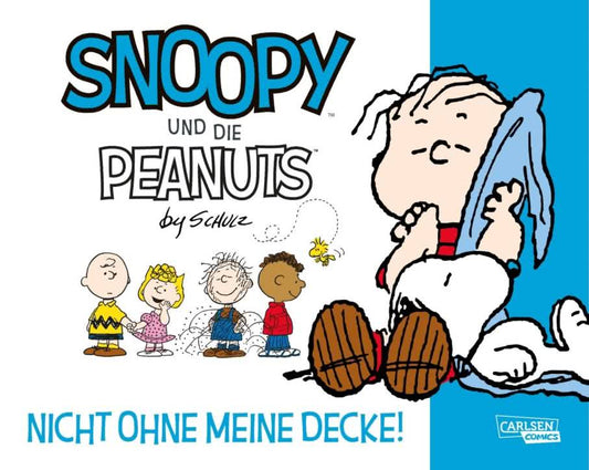 Snoopy und die Peanuts - Nicht ohne meine Decke! Band 02